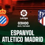 Soi kèo La Liga – Espanyol vs Atlético Madrid 3h00 ngày 25/05/2023