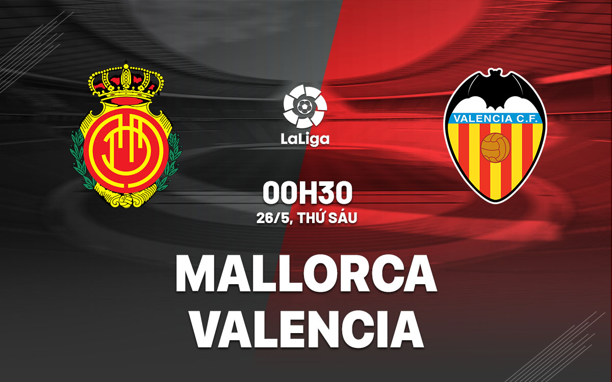 soi keo Mallorca vs Valencia